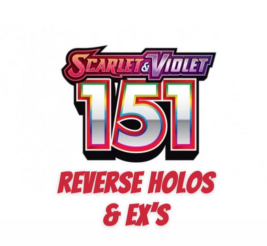 Scarlet & Violet 151 - Reverse Holo's & EX - Complete Your Master Set